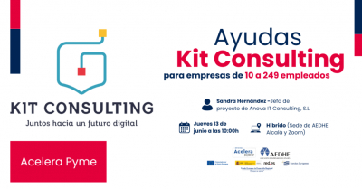 Anova y la Oficina Acelera PYME de Aedhe organizan la jornada híbrida “Ayudas Kit Consulting para empresas de 10 a 249 empleados”